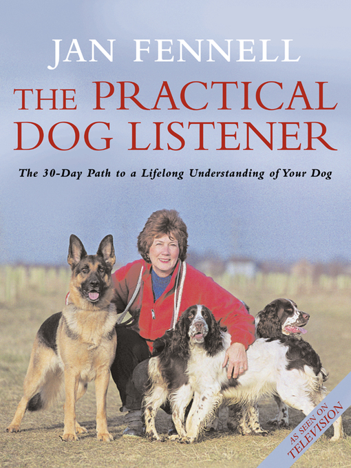 Title details for The Practical Dog Listener by Jan Fennell - Wait list